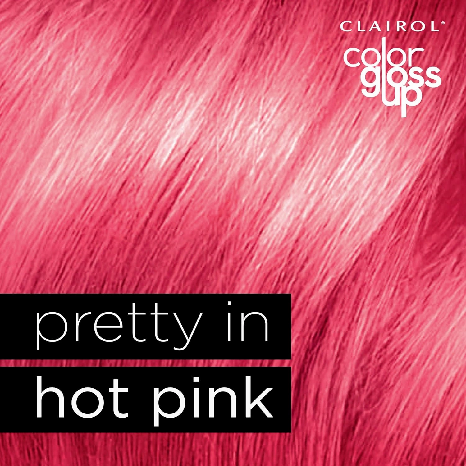 Clairol Color Gloss Up Temporary Hair Dye, Pretty In Hot Pink Hair Color, Pack of 4