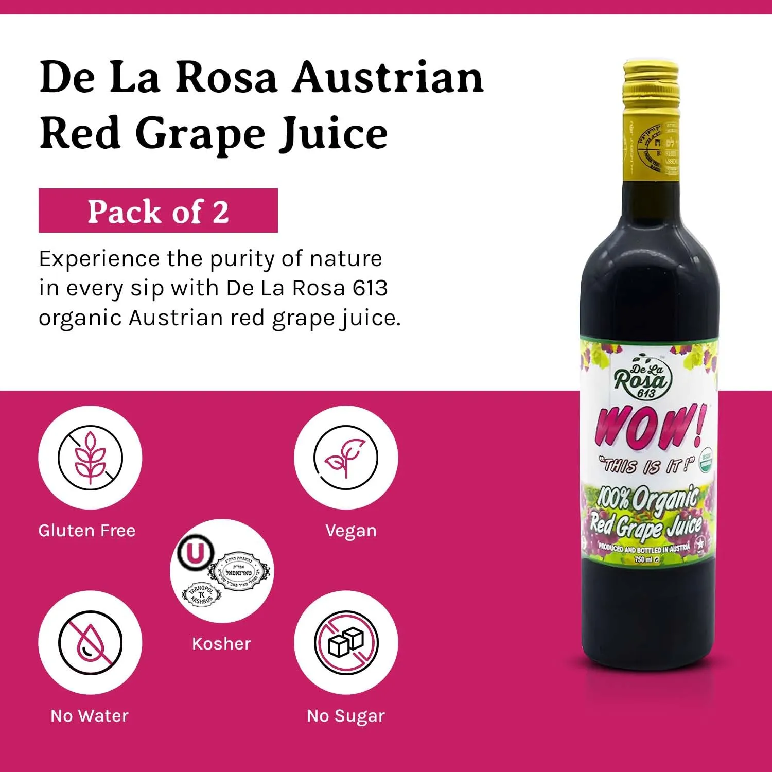 De La Rosa Austrian Red Grape Juice, Kosher, Non-GMO & Gluten Free, 100% Organic Red Grape Juice, No Sugar Added, No Preservative, No Water Added, 25.4 Oz Glass Bottle (Pack of 2)