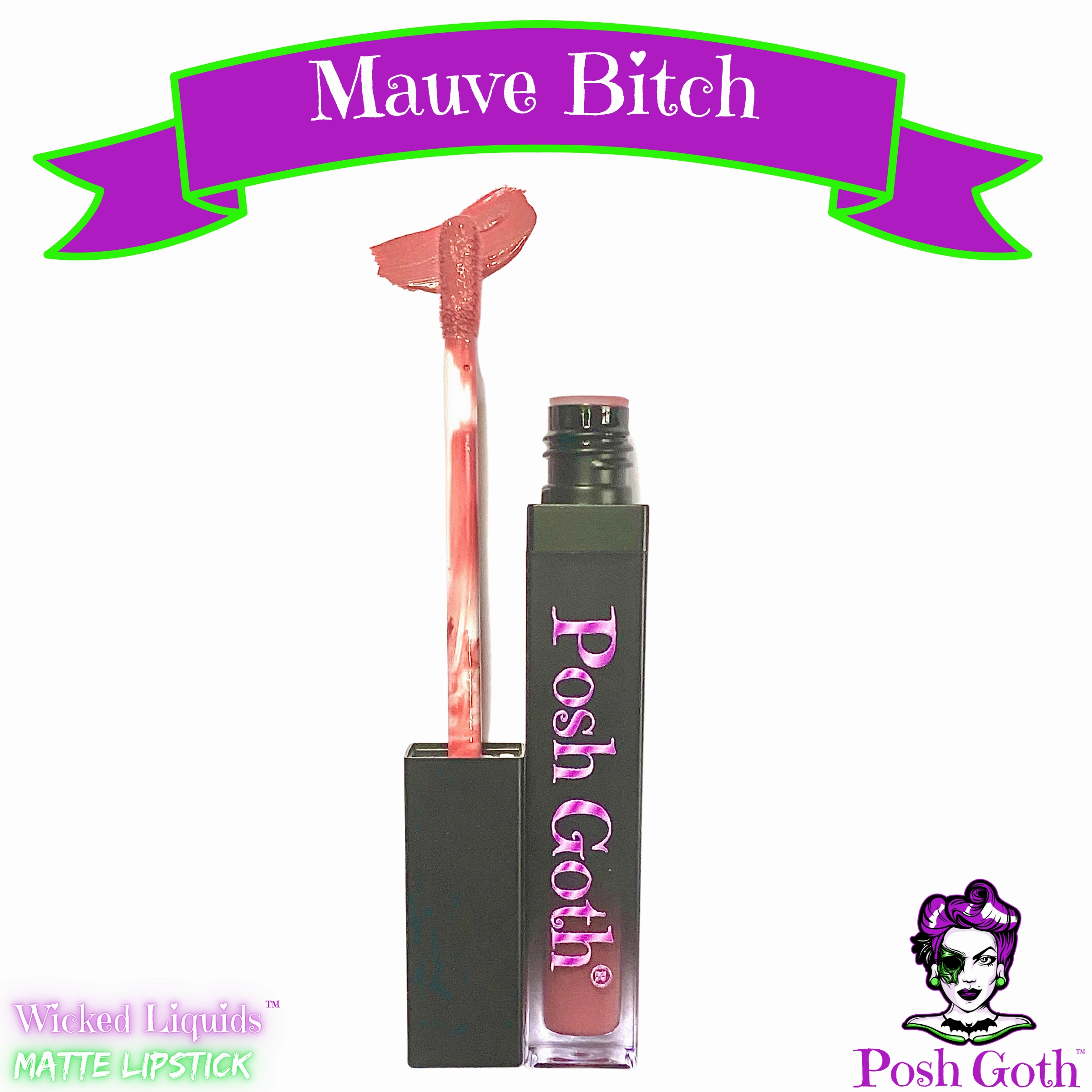 MAUVE B*TCH Long-Wear Wicked Liquids™ Matte Peachy Mauve Lipstick