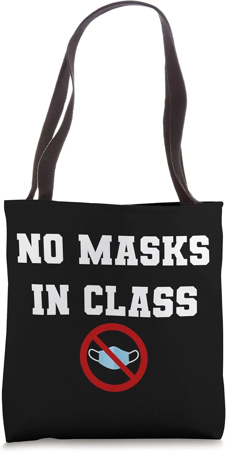 NO Facemask - No Masks In Class Tote Bag