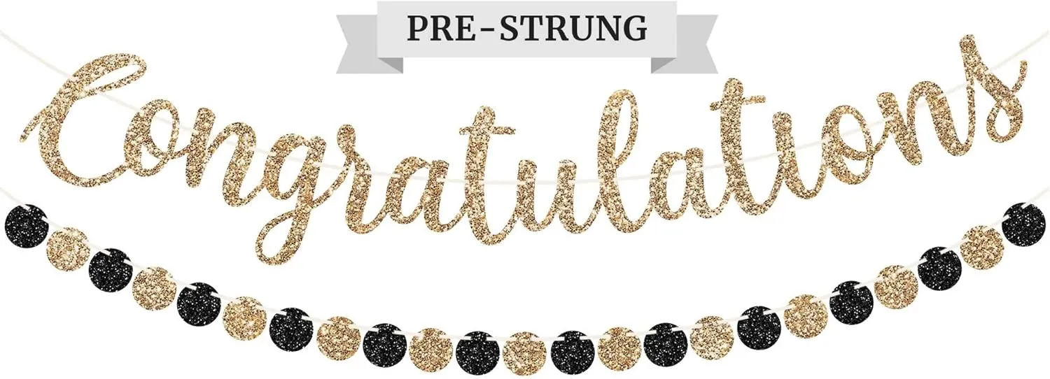 Pre-Strung Congratulations Banner - No DIY - Gold Glitter Congratulation Banner - Pre-Strung Garland on 6 ft Strand - Graduation, Wedding, Retirement Party Decorations & Decor. Did We Mention No DIY