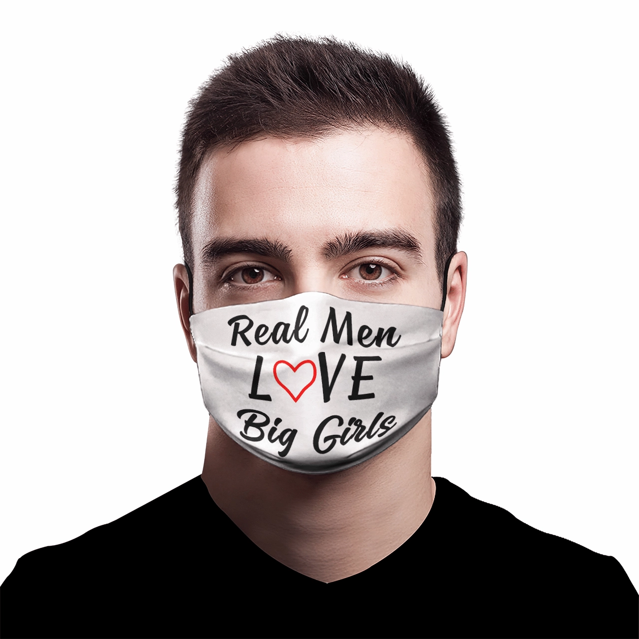 REAL MEN LOVE BIG GIRLS MASK